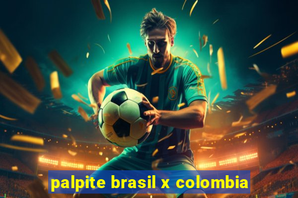 palpite brasil x colombia