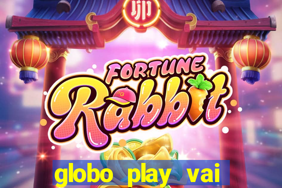 globo play vai passar o jogo do brasil