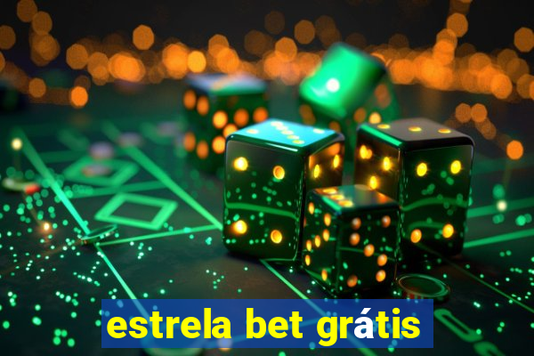 estrela bet grátis