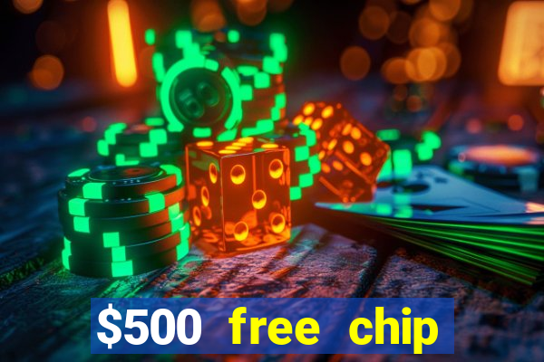 $500 free chip posh casino