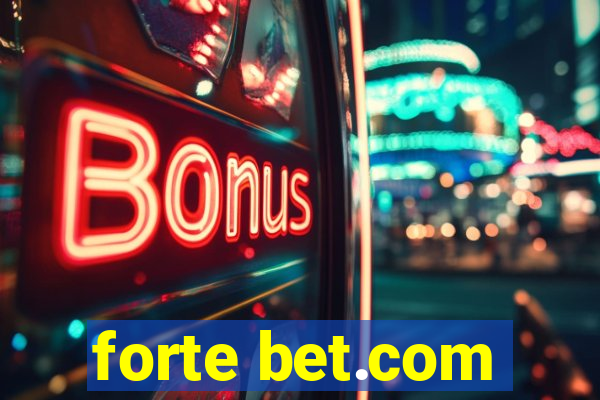 forte bet.com