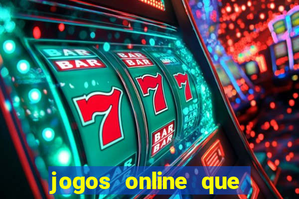 jogos online que pagam de verdade