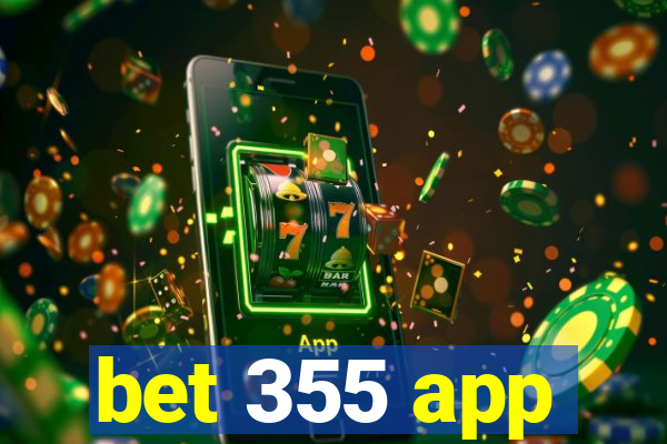 bet 355 app