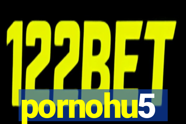 pornohu5