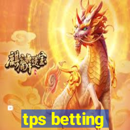 tps betting