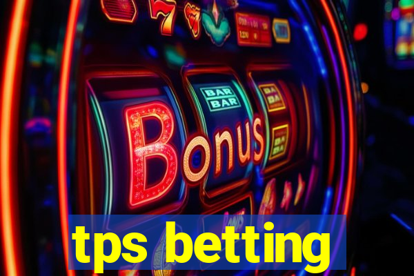 tps betting