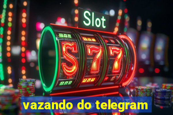 vazando do telegram