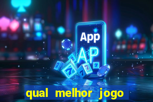 qual melhor jogo de aposta online