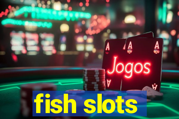 fish slots