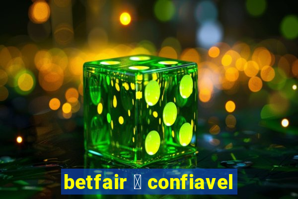 betfair 茅 confiavel