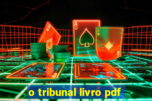 o tribunal livro pdf