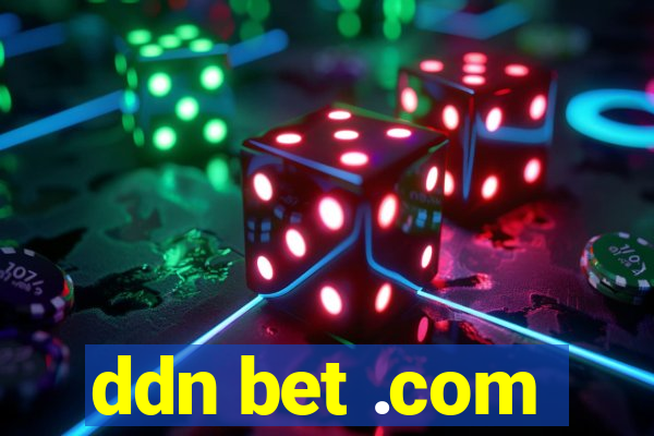 ddn bet .com