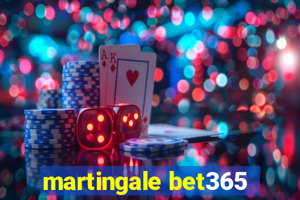 martingale bet365