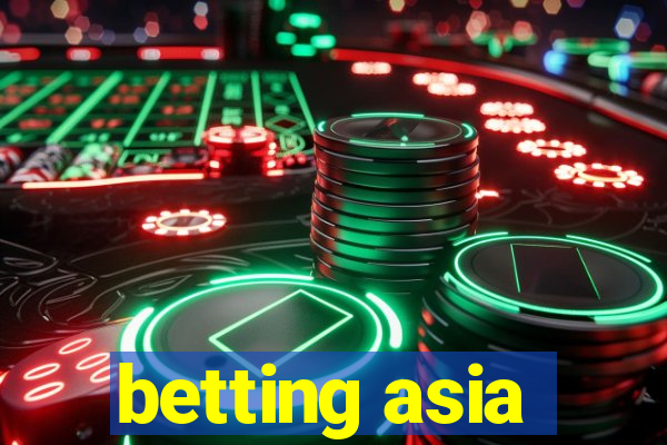 betting asia