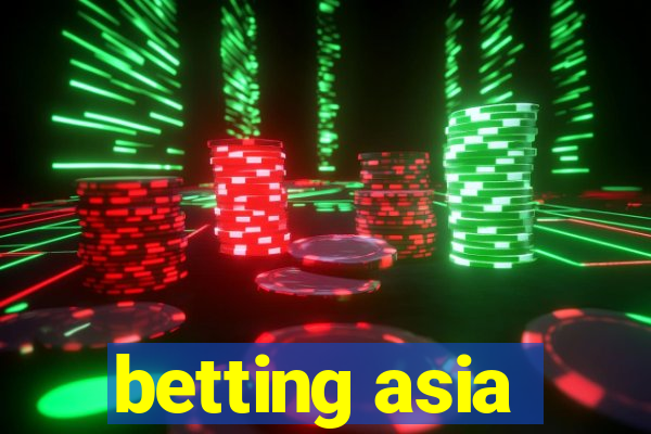 betting asia