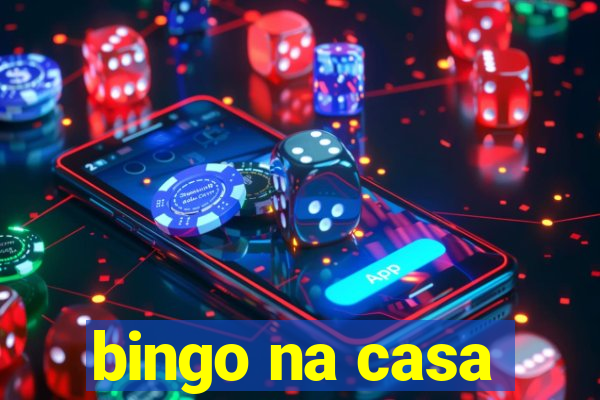 bingo na casa