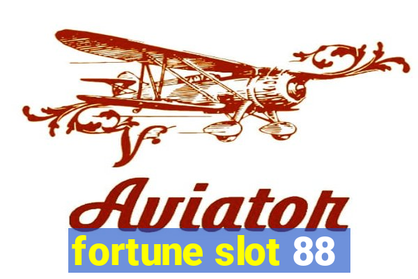 fortune slot 88