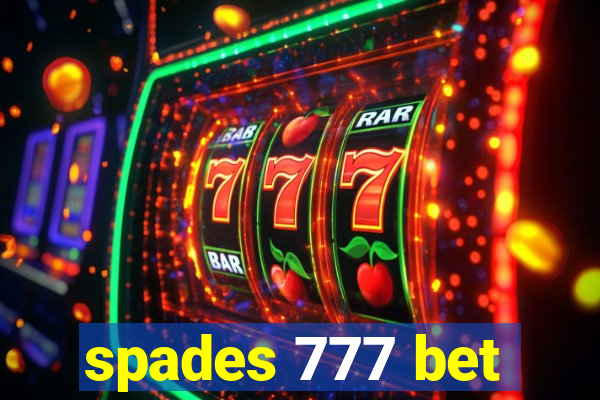 spades 777 bet