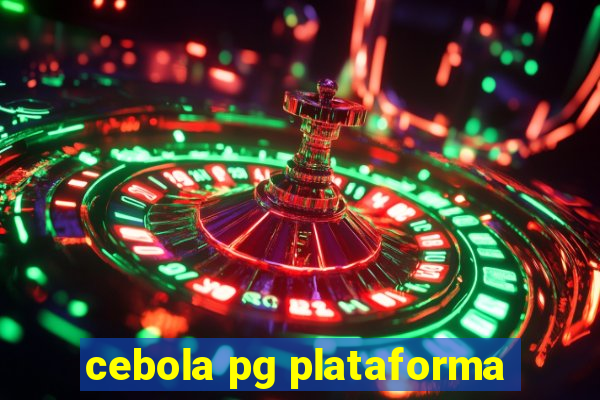 cebola pg plataforma