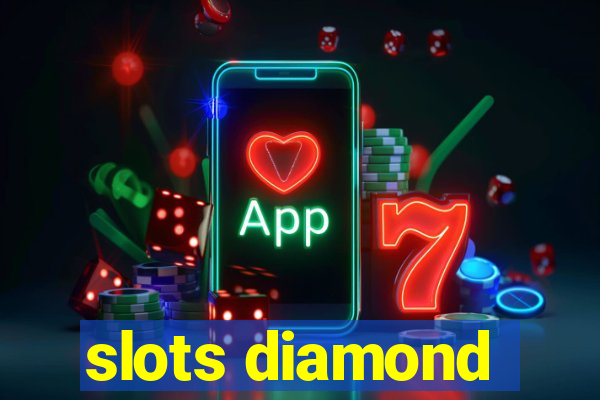 slots diamond