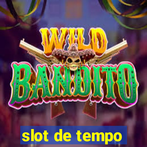 slot de tempo