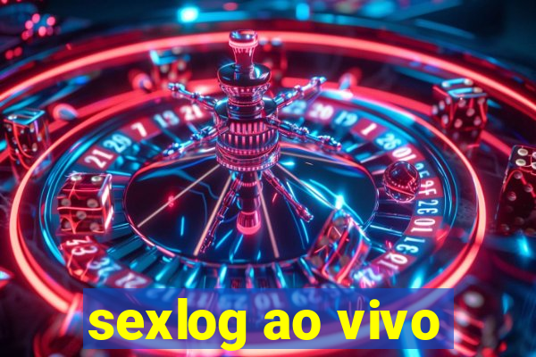 sexlog ao vivo