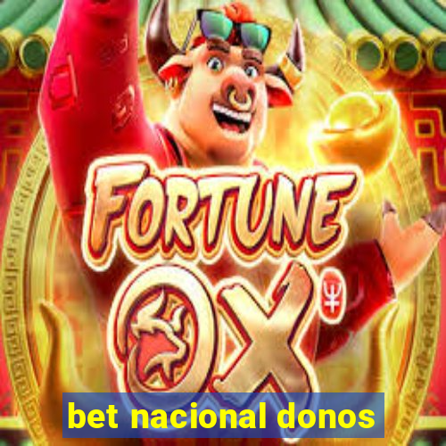 bet nacional donos