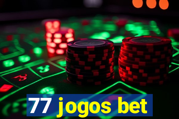 77 jogos bet