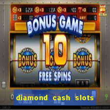 diamond cash slots 777 casino