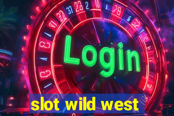 slot wild west