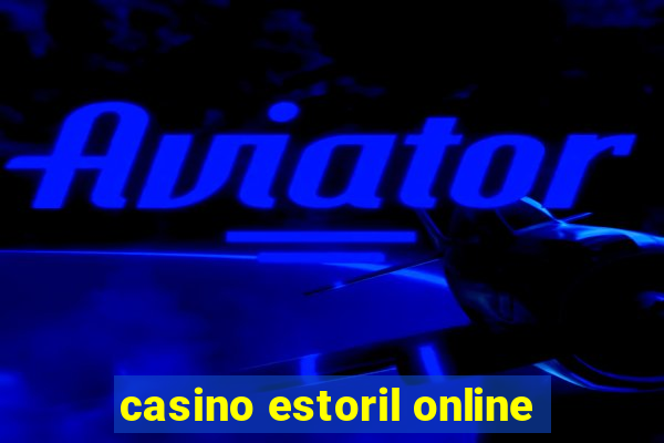 casino estoril online