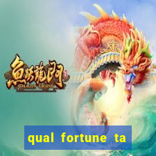 qual fortune ta pagando agora