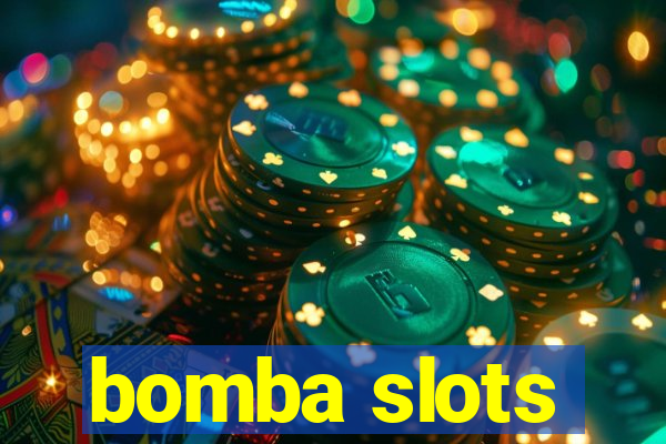 bomba slots