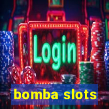 bomba slots