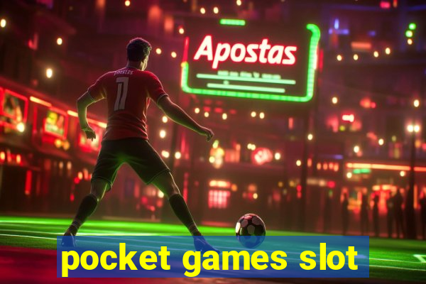 pocket games slot