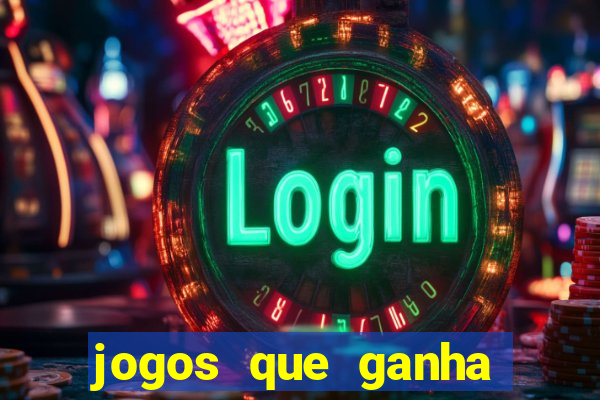 jogos que ganha dinheiro sem pagar