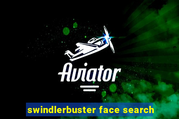 swindlerbuster face search