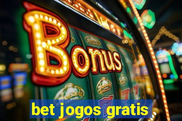 bet jogos gratis