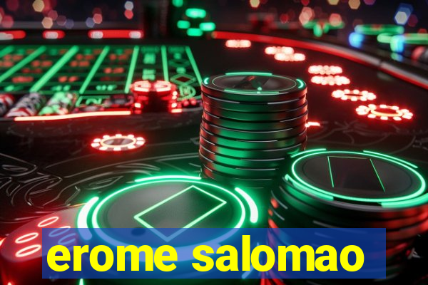 erome salomao