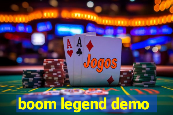 boom legend demo