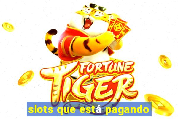 slots que está pagando