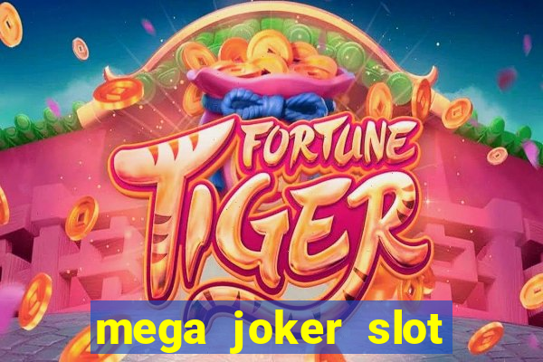 mega joker slot free play