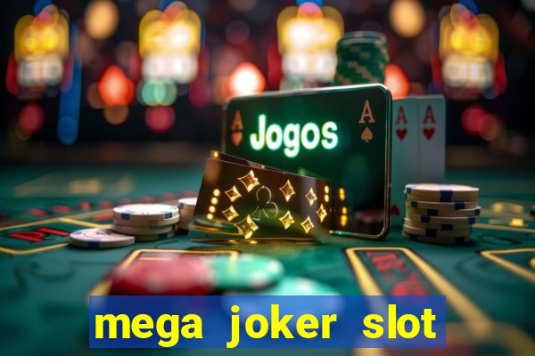 mega joker slot free play