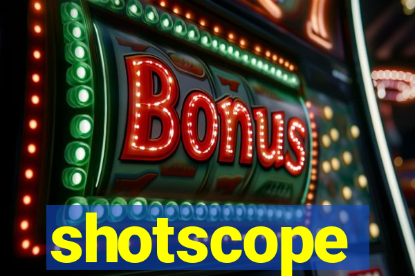 shotscope