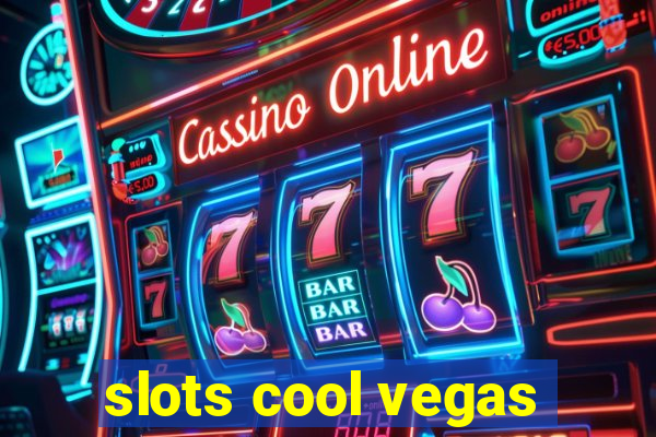 slots cool vegas