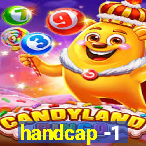 handcap -1