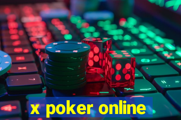 x poker online