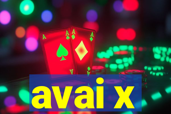 avai x