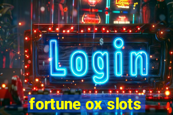 fortune ox slots