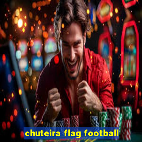 chuteira flag football